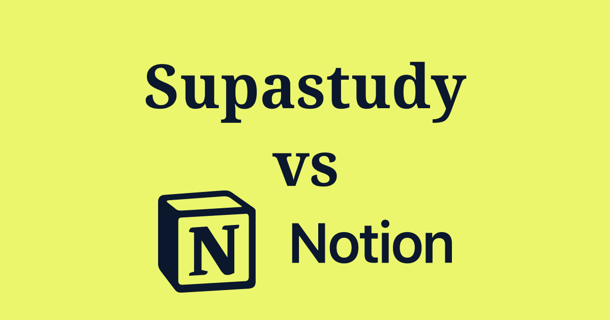 Supastudy vs Notion for University Exam Prep